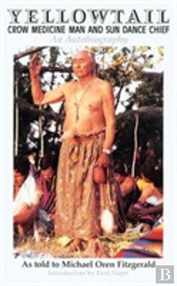 Bertrand.pt - Yellowtail, Crow Medicine Man And Sun Dance Chief