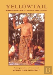 Yellowtail ; Homme Médecine Crow Et Chef De La Danse Du Soleil