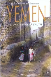 Yemen D'Un Itineraire A L'Autre