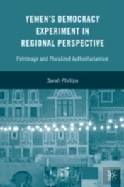 Yemenâ€™S Democracy Experiment In Regional Perspective