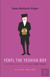 Yentl The Yeshiva Boy And Other Stories
