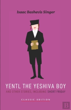 Bertrand.pt - Yentl The Yeshiva Boy And Other Stories