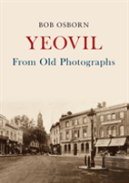 Yeovil From Old Photographs