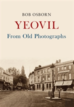 Bertrand.pt - Yeovil From Old Photographs