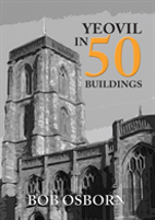 Yeovil In 50 Buildings