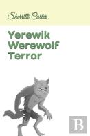 Yerewik Werewolf Terror
