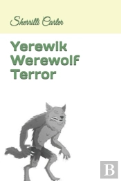 Yerewik Werewolf Terror