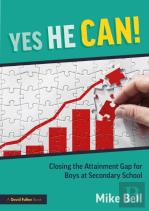 Yes He Can! Closing The Attainment Gap For Boys At Secondary School
