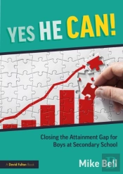 Yes He Can! Closing The Attainment Gap For Boys At Secondary School