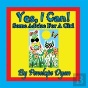 Yes, I Can!  Some Advice For A Girl