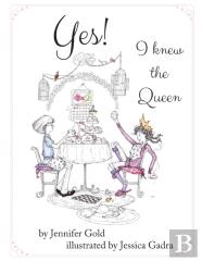 Yes! I Knew The Queen