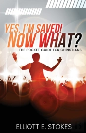 Yes, I'M Saved! Now What?