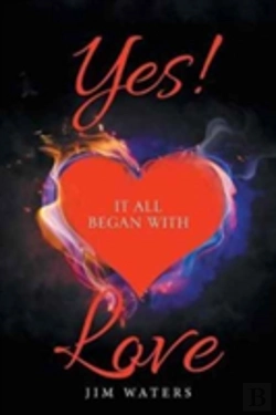 Bertrand.pt - Yes! It All Began With Love