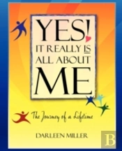 Yes! It Really Is All About Me