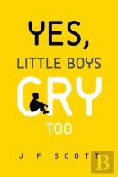 Yes, Little Boys Cry Too