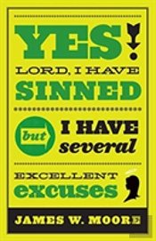 Yes, Lord, I Have Sinned