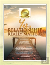 Yes, Relationship Really Matters