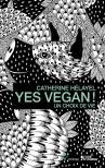 Yes Vegan ! Un Choix De Vie
