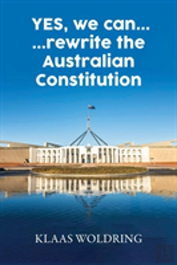 Bertrand.pt - Yes, We Can... ... Rewrite The Australian Constitution