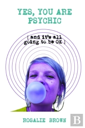 Yes, You Are Psychic