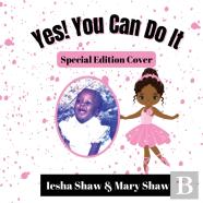Yes! You Can Do It