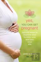 Yes, You Can Get Pregnant