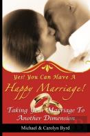 Yes! You Can Have A Happy Marriage