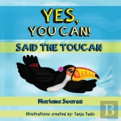 Yes, You Can! Said The Toucan