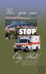 Yes, You Can Stop City Hall! : A History