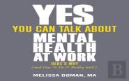 Yes, You Can Talk About Mental Health At Work