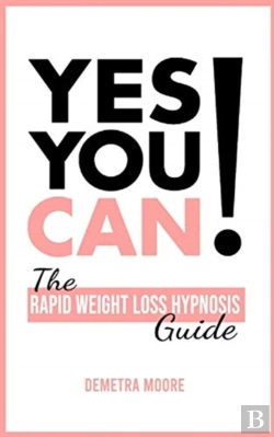 Bertrand.pt - Yes You Can!-The Rapid Weight Loss Hypnosis Guide