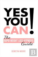 Yes You Can!-The Rapid Weight Loss Hypnosis Guide