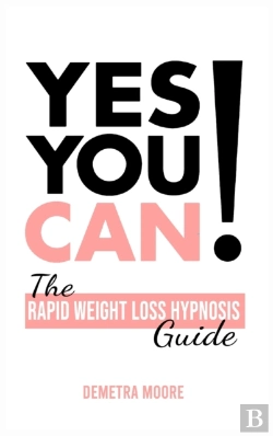 Bertrand.pt - Yes You Can!-The Rapid Weight Loss Hypnosis Guide