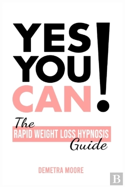 Bertrand.pt - Yes You Can!-The Rapid Weight Loss Hypnosis Guide