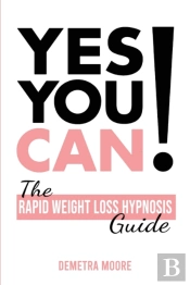 Yes You Can!-The Rapid Weight Loss Hypnosis Guide