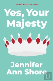 Yes, Your Majesty