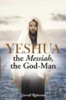 Yeshua, The Messiah, The God-Man