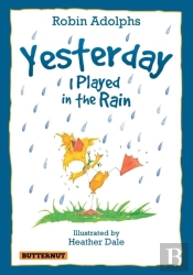 Yesterday I Played In The Rain