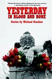 Yesterday In Blood And Bone