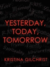Yesterday, Today, Tomorrow