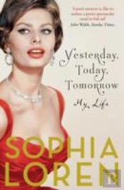 Yesterday, Today, Tomorrow