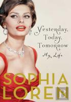 Yesterday, Today, Tomorrow