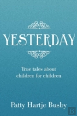 Bertrand.pt - Yesterday: True Tales About Children For