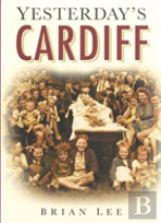 Yesterday'S Cardiff