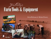 Yesterday'S Farm Tools & Equipment