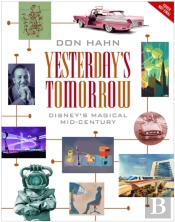 Yesterday'S Tomorrow: Disney'S Magical Mid-Century