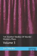 Yet Another Medley Of Murder Mystery Plays
