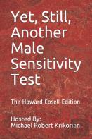 Yet, Still, Another Male Sensitivity Test