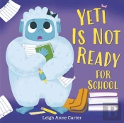 Yeti Is Not Ready For School