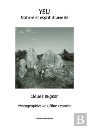 Yeu ; Nature Et Esprit D'Une Île